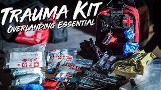 TRAUMA KIT - What I carry in my OVERLAND RIG