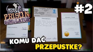 Prison Simulator #2 || Komu dać pozwolenie na przepustkę? 👮‍♂️ [PL]