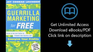 Download Guerrilla Marketing for Free:  Dozens of No-Cost Tactics to Promote Your Business a [P.D.F]