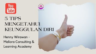 Bincang Meliora -  5 tips mengetahui keunggulan diri