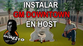 MTA:SA | Como Instalar GM Downtown en Host