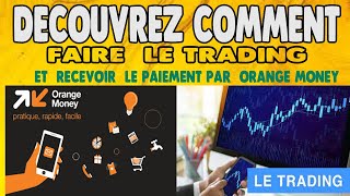 Gagnez de l'argent grâce au trading sur votre compte orange money