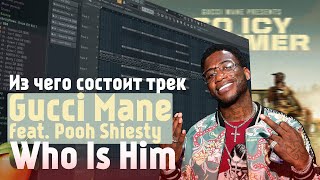 Как сделать бит из трека Gucci Mane - Who Is Him (feat. Pooh Shiesty) в FL Studio 20