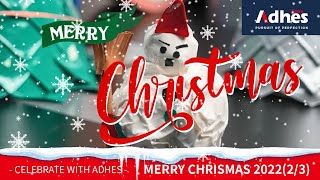 Celebrate with Adhes – Merry Christmas 2022 (2/3)