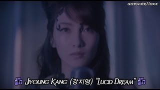 Jiyoung Kang (강지영) - Lucid Dream MV (Hangul • Romanization • English] subtitles by sleeplacker21edge