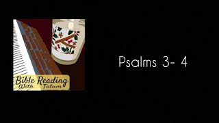 Psalm Ch 3-4 Bible Reading With Tatum