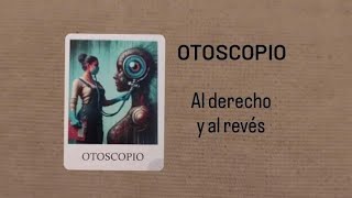 CLASE 13 - BOTIQUÍN FUTURISTA DE AUXILIOS EMOCIONALES  -  Otoscopio