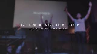 Live Time of Worship & Prayer | Jackie Baker & Ben Dianda - Fire of God