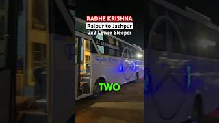 Raipur to Jashpur Bus Radhe Krishna 2x2 Lower AC Sleeper