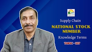 NATIONAL STOCK NUMBER | Knowledge Terms | Supply Chain  || TOPIC   377