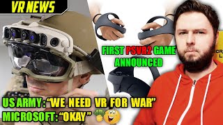 Microsoft Inks $22 Billion Deal With US Army And The First PSVR 2 Game Gets Announced | VR News