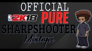 NBA 2K18 - PURE SHARPSHOOTER MIXTAPE!