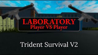 PvP at LAB | Trident Survival V2 (Roblox)