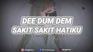 DJ SLOW - Dee Dum Dem X Sakit Sakit Hatiku || (Official Music Remix 2023)