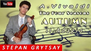 A.Vivaldi - The Four Seasons - Autumn - II.Adagio molto