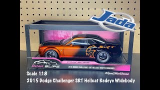 2015 Dodge Challenger SRT Hellcat Redeye Widebody By Jada Pink Slips 1/18 (Solido) Diecast Unboxing