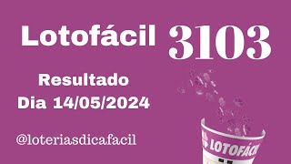 Resultado Lotofácil dia 14/05/2024 Lotofácil concurso 3103 #loteriasdicafacil 💰🍀