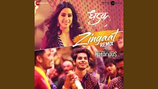 Zingaat Remix by DJ Notorious (Dhadak)