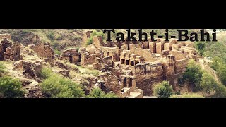 Takht-I-Bahi Buddhist Monastery || 2100 Years Old Buddhist Monastery (  Vlog # 9 ) 4K Ultra HD||