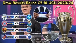 Draw Results For The Last 16 Of The 2023/2024 Champions League Season