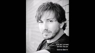 David Britt - "You're Living In My Head" (Studio Recording)