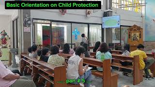 Basic Orientation on Child Protection (Part # 5)