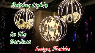 Holiday Lights in the Gardens - Florida Botanical Gardens - Largo, Florida