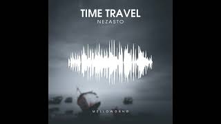 Nezasto - Time Travel ( UK Drum & Bass )