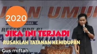 GAYA LUCU SERTA KOCAKNYA TAK DIRAGUKAN LAGI , GUS MIFTAH TERANGKAN STRUKTUR KERUSAKAN LIVE PAMOTAN