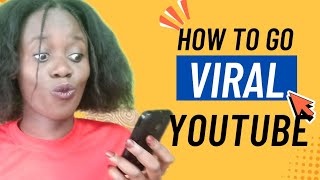 THE SECRET TO GOING VIRAL ON YOUTUBE. My step by step guide