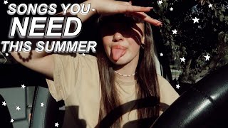 songs you NEED this summer | JAM OUT WITH ME