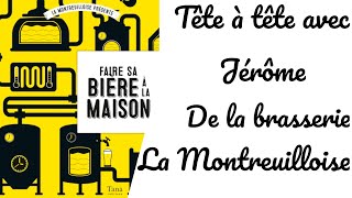 Jérôme de la Montreuilloise nous parle de la brasserie et de la futur réédition du livre