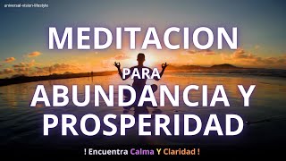 Meditacion para la Abundancia y Prosperidad - Encuentra Calma y Claridad #meditacion #espiritualidad