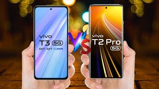 vivo t3 5g vs vivo t2 pro | Vivo T3 | Vivo T2 Pro 5G