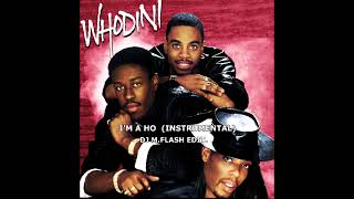 Whodini - I'm a ho  (INSTRUMENTAL M.FLASH EDIT )