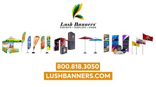 Lush Banners - Product Highlights