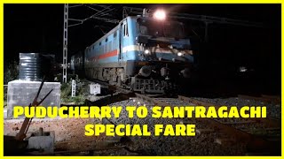 Puducherry to santragachi || special fare special || details inside