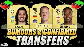 FIFA 21 | CONFIRMED TRANSFERS & RUMOURS #45 | SUMMER 2020 | w/ Ter Stegen, Sterling & Cavani