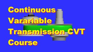 Continuous Varariable Transmission CVT Course