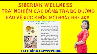 TRẢI NGHIỆM CÁC DÒNG TRÀ THẢO MỘC CỦA SIBERI-SIÊU THƠM NGON -SIÊU BỔ DƯỠNG-BẢO VỆ SỨC KHỎE MỖI NGÀY