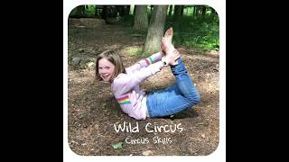 Wild Circus - Circus Skills