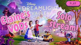 Dreamlight Valley! [ Elaine's VOD's Part 3. ]