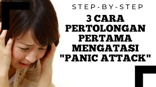 TIGA CARA MENGATASI PANIC ATTACK