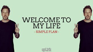 Simple Plan - Welcome To My Life (Lirik dan Terjemahan)