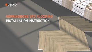 Herringbone SPC Flooring Installation Guide