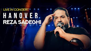 Reza Sadeghi Live In Concert Hanover | کنسرت هانوفر رضا صادقی