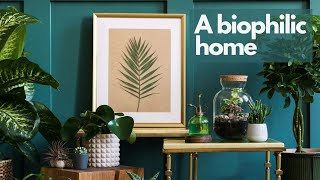 A Biophilic Home. Interior Design for All Your Senses