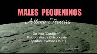 Males Pequeninos - Albino Teixeira (Audiolivro: Coragem)