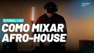 Como mixar #afrohouse