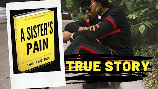 My True Life Story - A Sister's Pain by Nadia McInnis